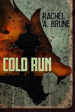 Cold Run by Rachel A. Brune