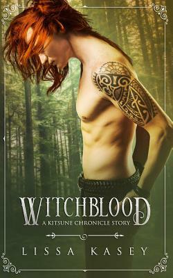 WitchBlood by Lissa Kasey