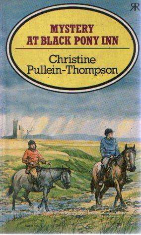 Mystery at Black Pony Inn by Christine Pullein-Thompson