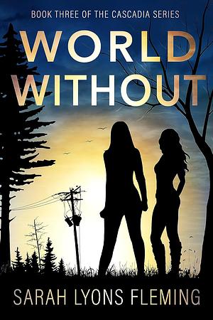 World Without by Sarah Lyons Fleming
