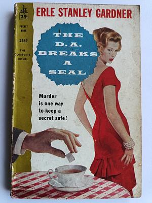 The D.A. Breaks a Seal by Erle Stanley Gardner