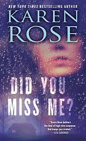 Did You Miss Me? by Karen Rose