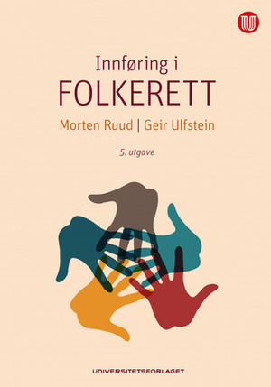 Innføring i folkerett by Geir Ulfstein, Morten Ruud
