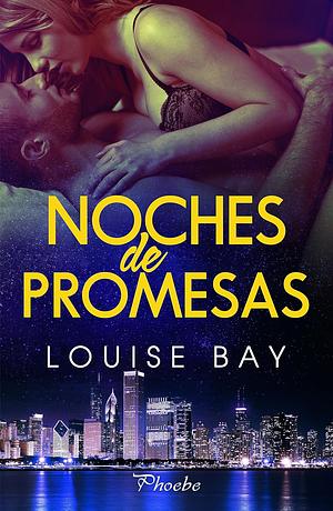Noches de promesas by Louise Bay