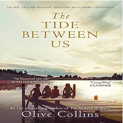 The Tide Between Us by Olive Collins