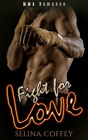 Fight for Love by Selina Coffey