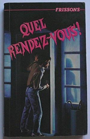 Quel Rendez Vous! by R.L. Stine