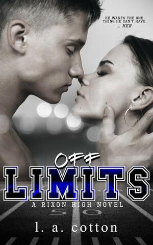 Off-Limits by L.A. Cotton