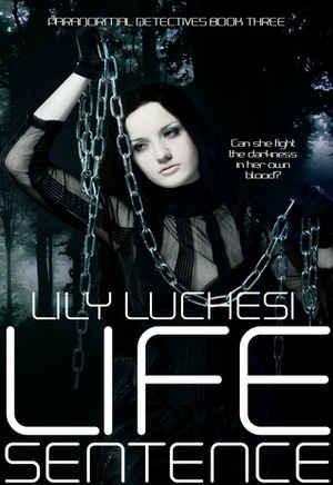 Life Sentence by Lily Luchesi