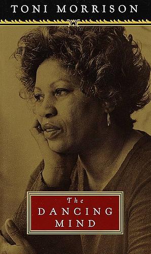 The Dancing Mind by Toni Morrison