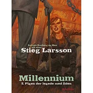 Millennium 2: Pigen der legede med ilden by Sylvain Runberg, Stieg Larsson