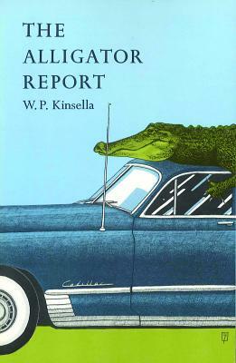 Alligator Report by W. P. Kinsella