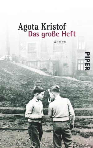 Das große Heft by Ágota Kristóf