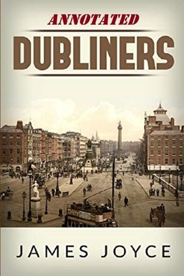 Dubliners Annotated by James Joyce