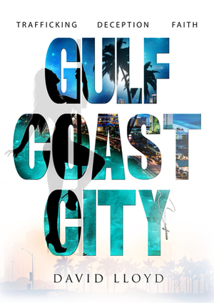 Gulf Coast City by David Lloyd