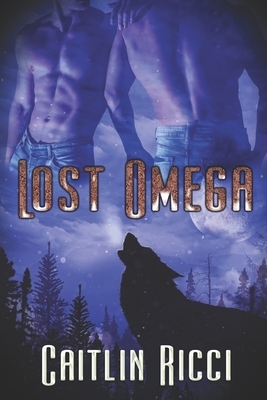 Lost Omega by Caitlin Ricci