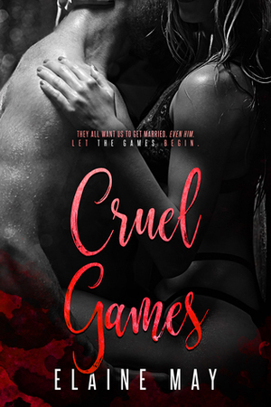 Cruel Games by Elaine May