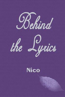 Behind the Lyrics by Nico