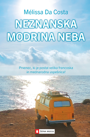 Neznanska modrina neba by Mélissa Da Costa, Mélissa Da Costa