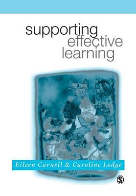 Supporting Effective Learning by Caroline M. Lodge, Eileen Carnell