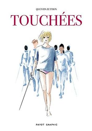 Touchées by Quentin Zuttion