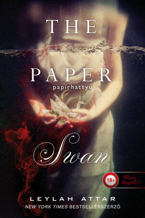 The Paper Swan – Papírhattyú by Leylah Attar