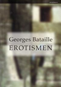 Erotismen by Georges Bataille, Georges Bataille