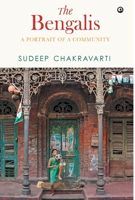 The Bengalis by Sudeep Chakravarti