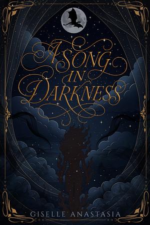 A Song in Darkness by Giselle Anastasia