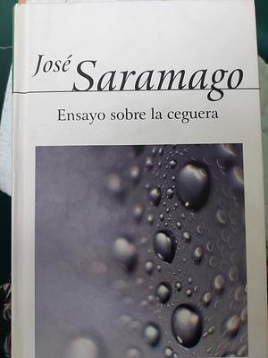 Ensayo sobre la ceguera by José Saramago