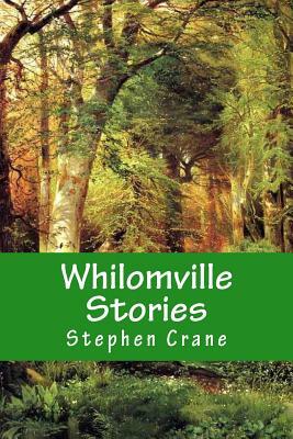 Whilomville Stories by Stephen Crane