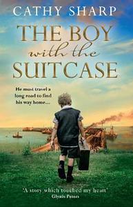 The Boy with the Suitcase by Cathy Sharp