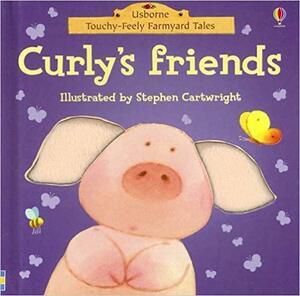 Curly's Friends by Phil Roxbee Cox