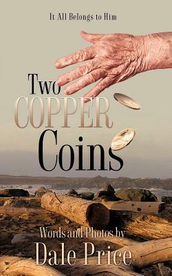 Two Copper Coins by Dale Price