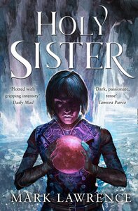 Holy Sister by Mark Lawrence