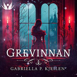 Grevinnan by Gabriella P. Kjeilen