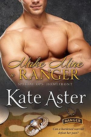 Make Mine a Ranger by Kate Aster