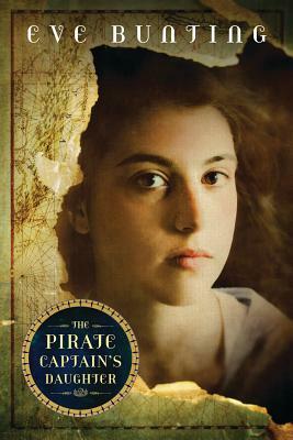 The Pirate Captain's Daughter by Eve Bunting