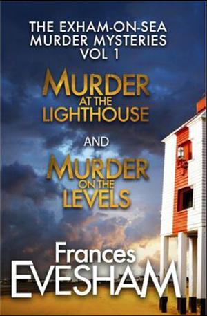 The Exham-On-Sea Murder Mysteries: Volume 1 by Frances Evesham