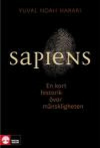 Sapiens: En kort historik över mänskligheten by Yuval Noah Harari