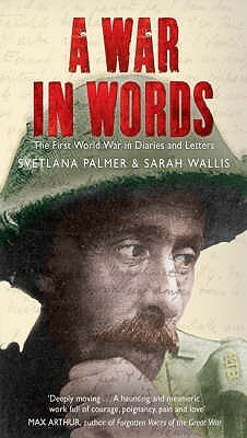 A War In Words by Sarah Wallis, Svetlana Palmer