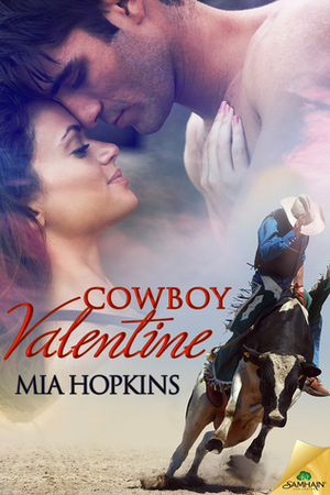 Cowboy Valentine by Mia Hopkins