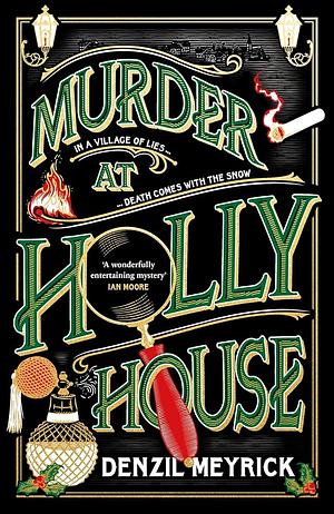 Murder at Holly House by Denzil Meyrick