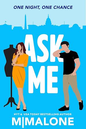 Ask Me by M. Malone