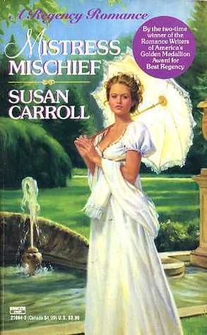 Mistress Mischief by Susan Carroll