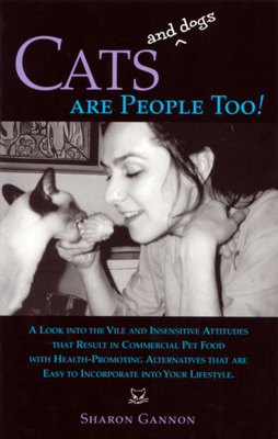 Cats and Dogs Are People Too! by Sharon Gannon