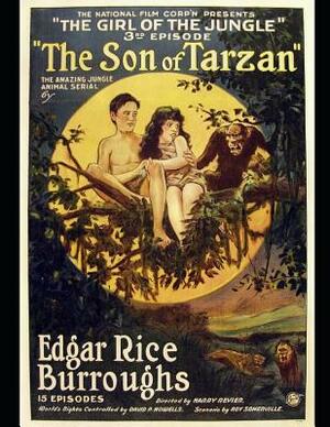 The Son Of Tarzan: The Best Book For Readers (Annotated) By Edgar Rice Burroughs. by Edgar Rice Burroughs