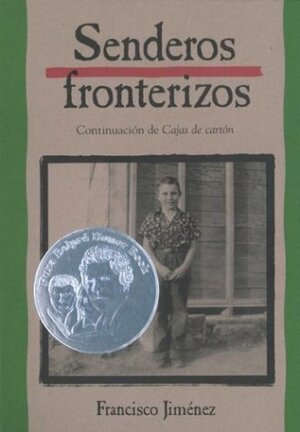 Senderos fronterizos by Francisco Jiménez