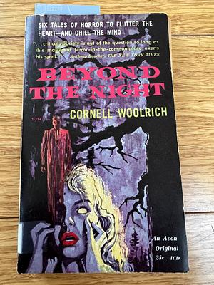 Beyond the Night by Cornell Woolrich