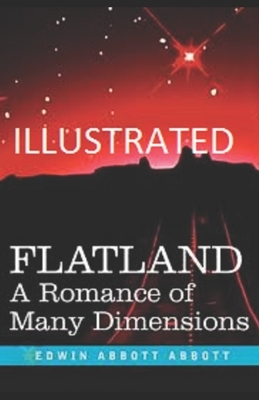 Flatland: A Romance of Many Dimensions by Edwin A. Abbott